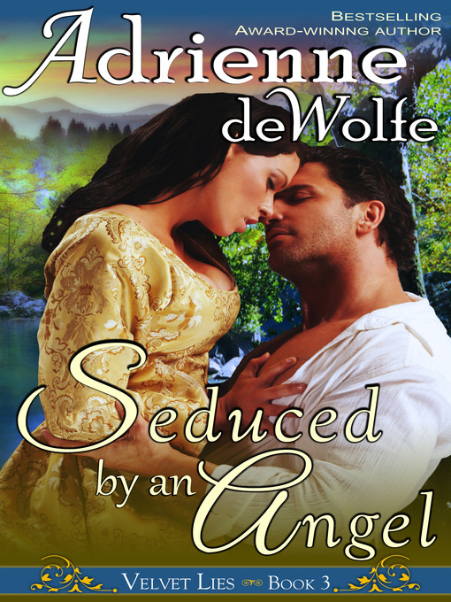 Title details for Seduced by an Angel by Adrienne deWolfe - Available